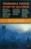 Taramurile pustiite. Povesti ale apocalipsei