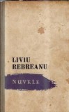 Nuvele Liviu Rebreanu Editura Tineretului 1957 Coperta Cartonata Literatura Romana Clasica Proza