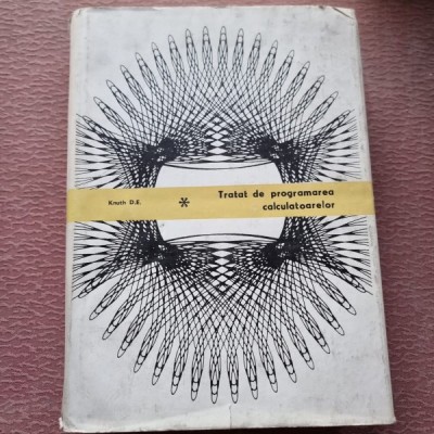 Tratat de programarea calculatoarelor, vol. 1 Algoritmi fundamentali D. E. Knuth foto