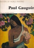 Masters of World Painting: Paul Gauguin, Album Arta, Engleza, 1977, 28 pagini, Brosata