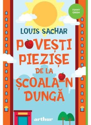 Povesti Piezise De La Scoala-N Dunga, Louis Sachar - Editura Art foto