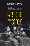 Nici toate ale popii. Religie fără stres - Wilhelm Tauwinkl - Editura Humanitas
