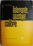 Tolerante, Ajustaje, Calibre &ndash; D. Lazarescu. Carte Tehnica