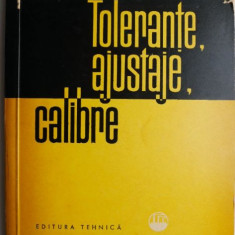 Tolerante, ajustaje, calibre – D. Lazarescu