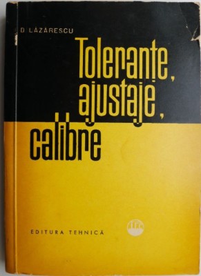 Tolerante, ajustaje, calibre &amp;ndash; D. Lazarescu foto