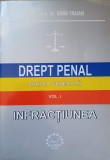 DREPT PENAL. PARTEA GENERALA. VOL.1 INFRACTIUNEA-DIMA TRAIAN