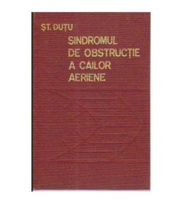 Șt. Dutu - Sindromul de obstructie a cailor aeriene - 105662 foto