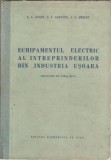 Cumpara ieftin Echipamentul electric al intreprinderilor din industria usoara (editura Energetica, 1954) - S. A. Avaev, S. V. Gartung