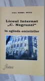 Liceul Internat C. Negruzzi in oglinda amintirilor- Romel Moga