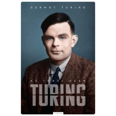 Az igazi Alan Turing - Dermot Turing foto