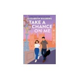 Take a Chance on Me