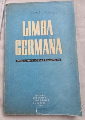 Limba germana, manual pentru clasa a X-a - Bruno Colbert, Magda Iordanescu foto