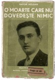 O moarte care nu dovedeste nimic - Anton Holban, Ed. Universala Alcalay&amp;co.1929