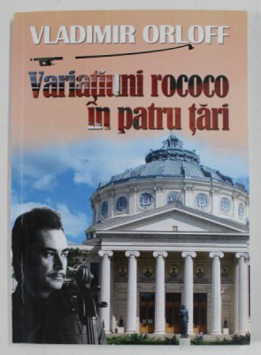 VARIATIUNI ROCOCO IN PATRU TARI in VLADIMIR ORLOFF , 2013 foto