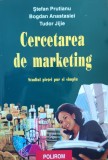 Cercetarea de Marketing - S. Prutianu, B. Anastasiei, T. Jijie, Polirom, Economie, Marketing, Romana, 2001