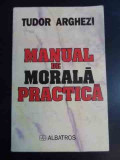 Manual De Morala Practica - Tudor Arghezi ,547632