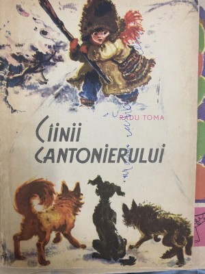 1964, Cainii cantonierului, Radu Toma, ilustratii Coca Cretoiu foto