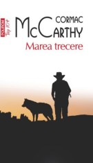Marea trecere (editie de buzunar) - Editura Polirom