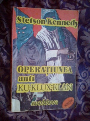 e4 Operatiunea anti Ku Klux Klan - Stetson Kennedy foto