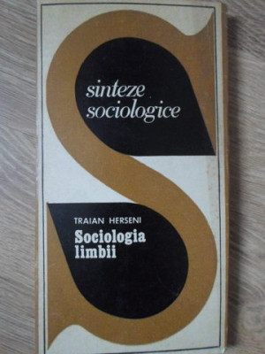 SOCIOLOGIA LIMBII-TRAIAN HERSENI foto