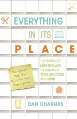 Everything in Its Place: The Power of Mise-En-Place to Organize Your Life, Work, and Mind foto