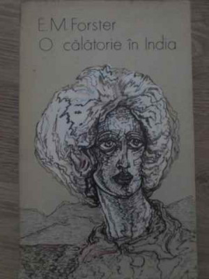 O CALATORIE IN INDIA-E.M. FORSTER foto