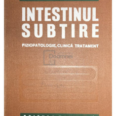 B. Gheorghescu - Intestinul subțire. Fiziopatologie, clinică, tratament (editia 1975)