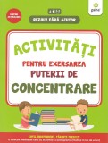 Cumpara ieftin Activitati Pentru Exersarea Puterii De Concentrare 3-5 Ani, - Editura Gama