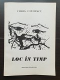 Loc &icirc;n timp - Chris cozmescu