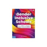 Gender-Inclusive Schools: How to Affirm and Support Gender-Expansive Students
