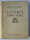Istoria Romei Antice - N. A. Maschin, 1951, Editura de Stat - Carte Istorie
