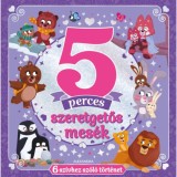 5 perces szeretgetős mes&eacute;k - Emily Bruce