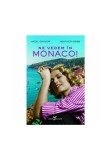 Ne vedem in Monaco!