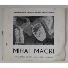 MIHAI MACRI , EXPOZITIE DE PICTURA , MAI 1969