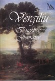 Publius Vergilius Maro - Bucolice. Georgice