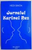 Jurnalul Karinei Roz &ndash; Hedi Simon - Roman Beletristica