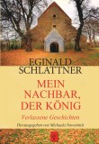 Mein Nachbar, der K&ouml;nig