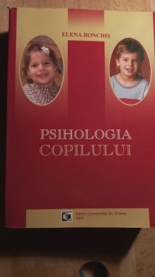 Psihologia copilului,Elena bonchis / 0136 foto