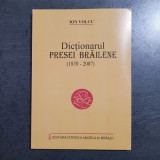 Ion Volcu - Dictionarul presei brailene 1839-2007