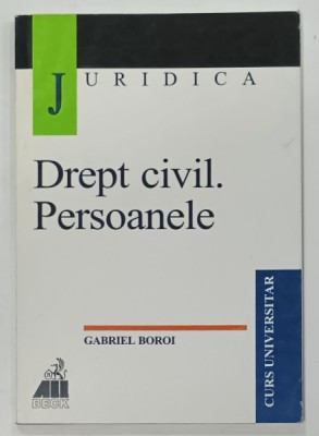 DREPT CIVIL. PERSOANELE de GABRIEL BOROI , 2001, PREZINTA SUBLINIERI * foto