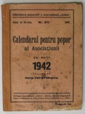 ASOCIATIUNEA &#039; ASTRA &#039; SIBIU , CALENDARUL PENTRU POPOR AL ASOCIATIUNII , PE ANUL 1942 de HORIA PETRA - POPESCU , 1941 , COPERTA CU URME DE UZURA