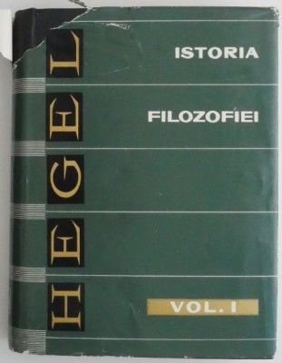 Istoria filozofiei, vol. I &amp;ndash; Hegel (supracoperta uzata) foto