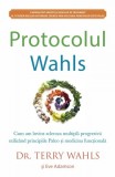 Cumpara ieftin Protocolul Wahls. Cum am invins scleroza multipla progresiva utilizand