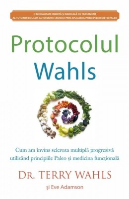 Protocolul Wahls. Cum am invins scleroza multipla progresiva utilizand foto