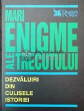 Cumpara ieftin Mari enigme ale trecutului. Dezvaluiri din culisele istoriei. - Maria Alexe ($P39)