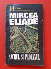 SACRUL SI PROFANUL ? Mircea Eliade foto