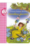 Gradina secreta - Frances Hodson Burnett