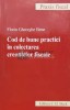 Cod de bune practici in colectarea creantelor fiscale - 2011 - Florin Gheorghe Bene (V164)