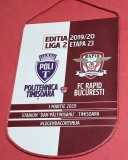 Fanion (protocol) meci fotbal POLITEHNICA TIMISOARA - RAPID BUCURESTI (01.03.2020 - Liga 2-a etapa 23)