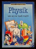 Physik wie sie mir Spass macht - Amanda Kent, Alan Ward, 1986, Otto Maier Ravensburg, stare foarte buna *Rasfoieste, citeste!